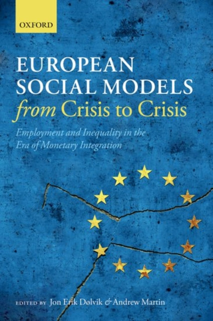 Book cover of: European Social Models From Crisis to Crisis: