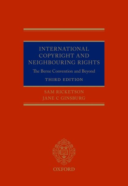 Book cover of: International Copyright and Neighbouring Rights. By: Sam Ricketson