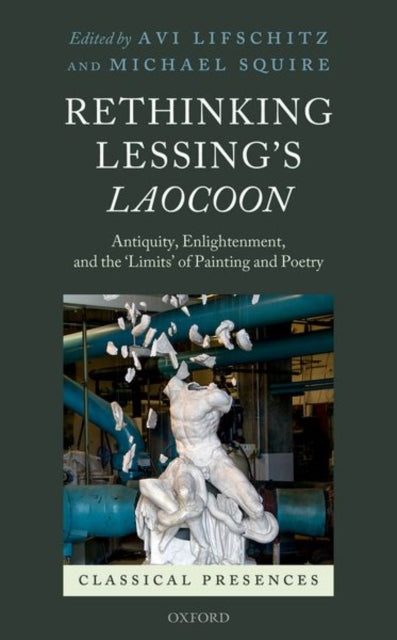 Book cover of: Rethinking Lessing's Laocoon. By: Avi Lifschitz