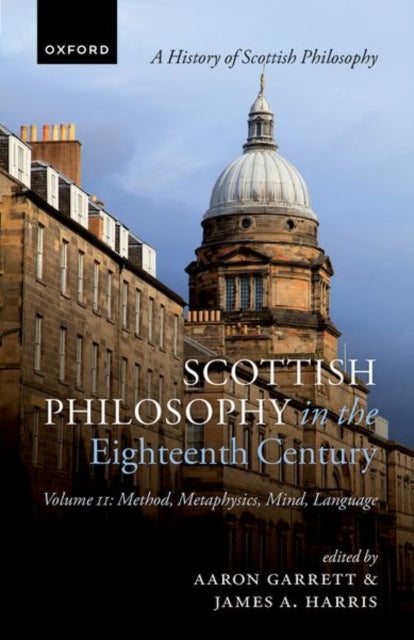 Book cover of: Scottish Philosophy in the Eighteenth Century, Volume II. By: Aaron Garrett