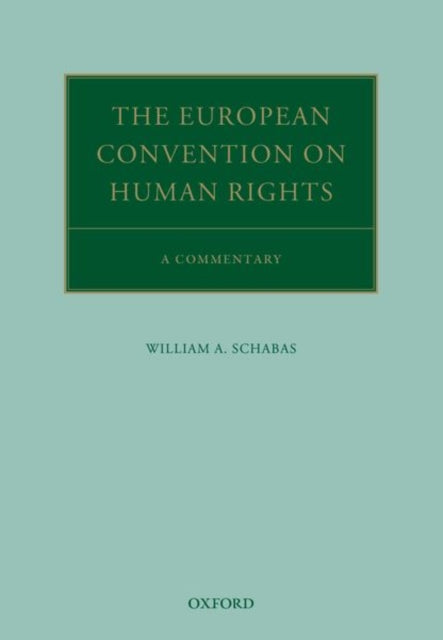 Book cover of: European Convention on Human Rights. By: William A. Schabas