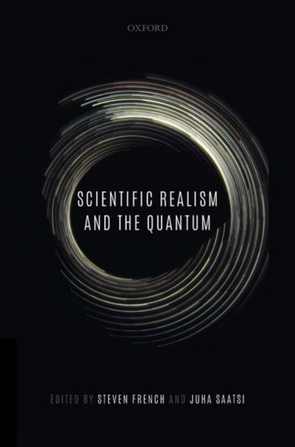 Book cover of: Scientific Realism and the Quantum. By: Steven French