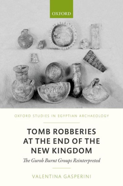 Book cover of: Tomb Robberies at the End of the New Kingdom. By: Valentina Gasperini