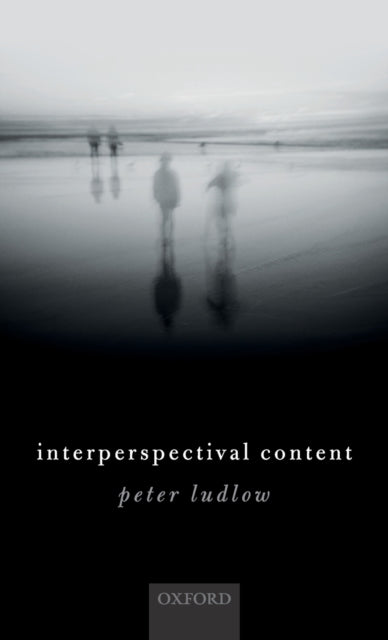 Book cover of: Interperspectival Content. By: Peter Ludlow