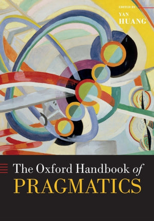 Oxford Handbook of Pragmatics