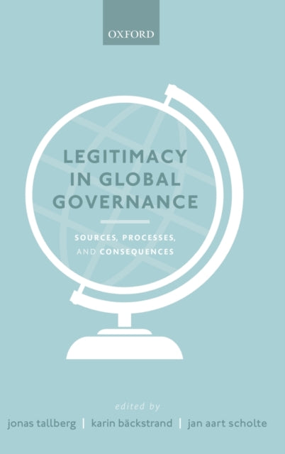 Book cover of: Legitimacy in Global Governance. By: Jonas Tallberg