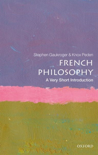 Book cover of: French Philosophy. By: Stephen Gaukroger