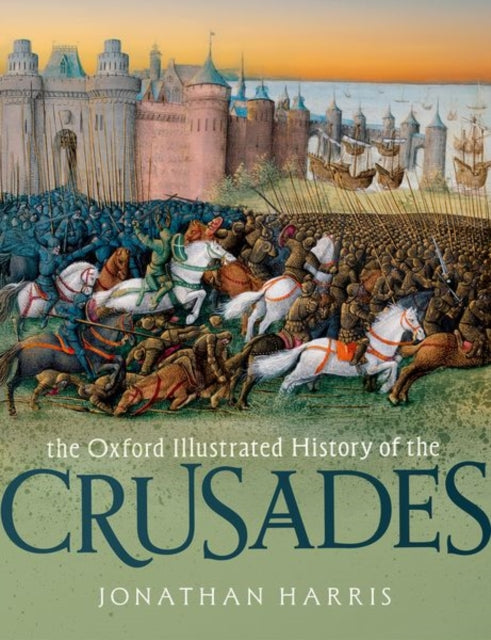 Oxford Illustrated History of the Crusades