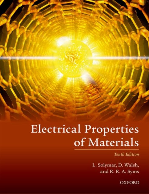 Book cover of: Electrical Properties of Materials. By: Laszlo Solymar