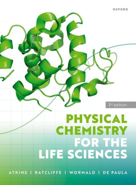 Book cover of: Physical Chemistry for the Life Sciences. By: Peter Atkins