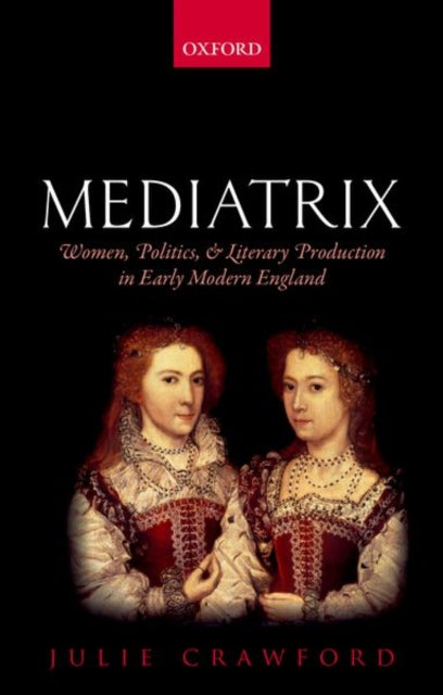 Book cover of: Mediatrix. By: Julie Crawford