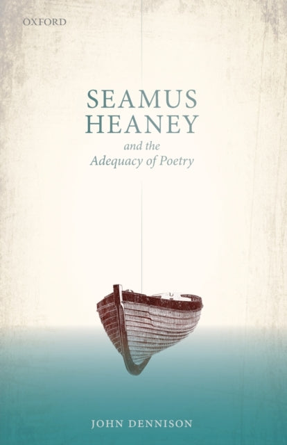 Seamus Heaney and the Adequacy of Poetry