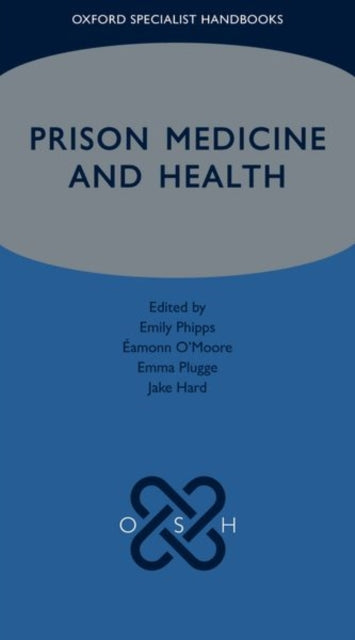Book cover of: Prison Medicine and Health. By: Emily Phipps