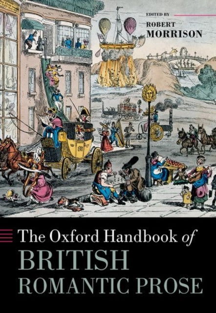 The Oxford Handbook of British Romantic Prose