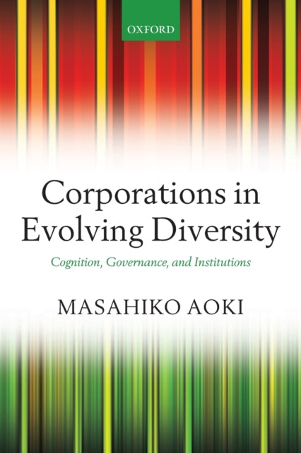 Book cover of: Corporations in Evolving Diversity. By: Masahiko Aoki