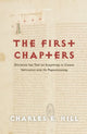 Book cover of: First Chapters. By: Charles E. Hill