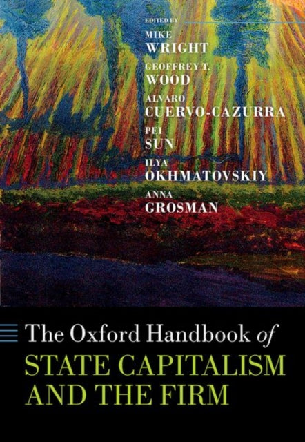 Book cover of: Oxford Handbook of State Capitalism and the Firm. By: Mike Wright