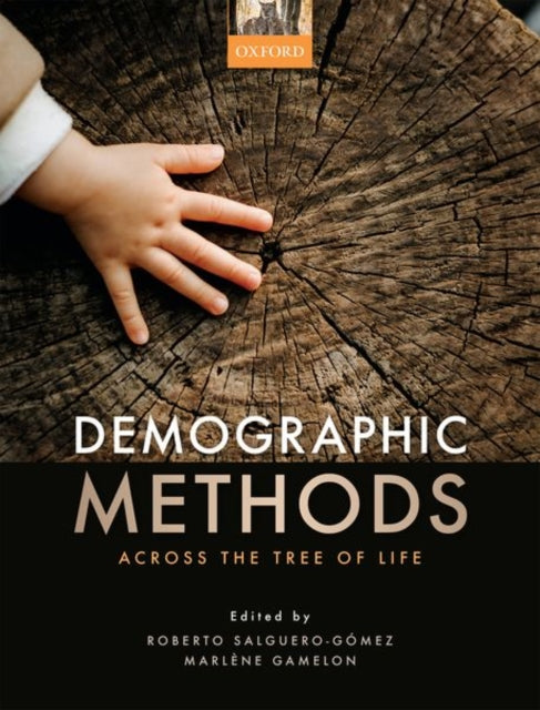 Book cover of: Demographic Methods across the Tree of Life. By: Roberto Salguero-Gomez