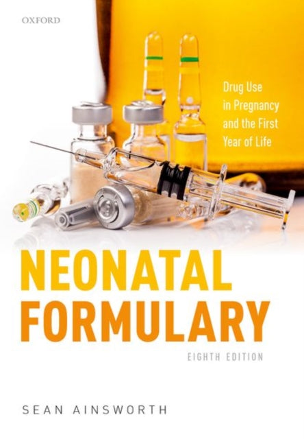 Book cover of: Neonatal Formulary. By: Sean Ainsworth
