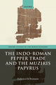 Book cover of: Indo-Roman Pepper Trade and the Muziris Papyrus. By: Federico De Romanis