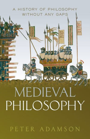 Medieval Philosophy, A history of philosophy without any gaps, Volume 4