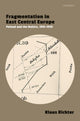 Book cover of: Fragmentation in East Central Europe. By: Klaus Richter