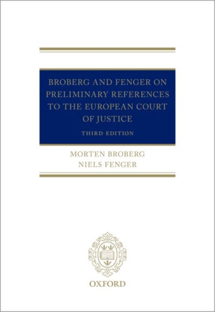 Broberg and Fenger on Preliminary References to the European Court of Justice