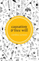 Book cover of: Causation and Free Will. By: Carolina Sartorio