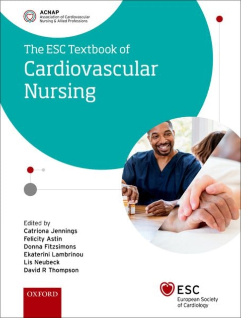 Book cover of: ESC Textbook of Cardiovascular Nursing. By: Catriona Jennings