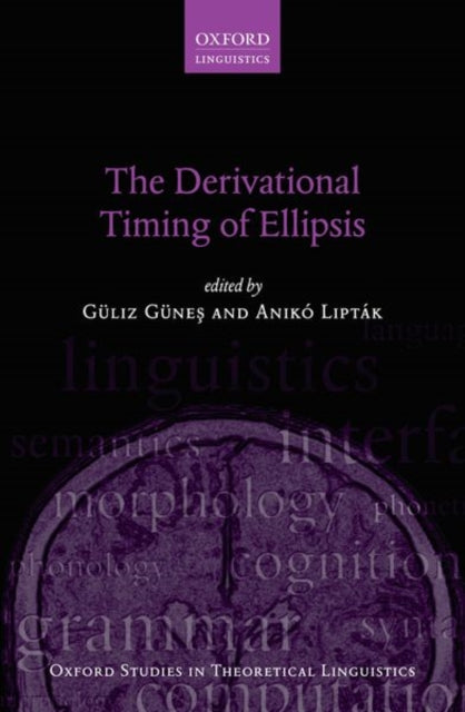 Book cover of: Derivational Timing of Ellipsis. By: Güliz Güneş