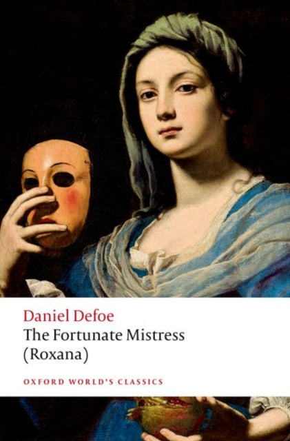 Fortunate Mistress (Roxana) 9780198851028 Daniel Defoe