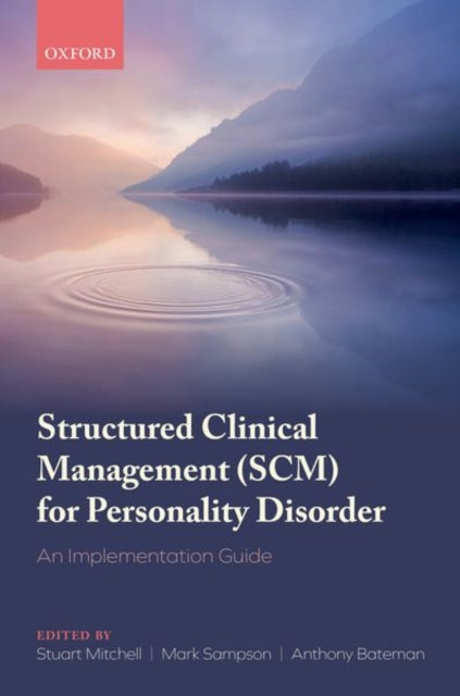 Book cover of: Structured Clinical Management (SCM) for Personality Disorder. By: Stuart Mitchell