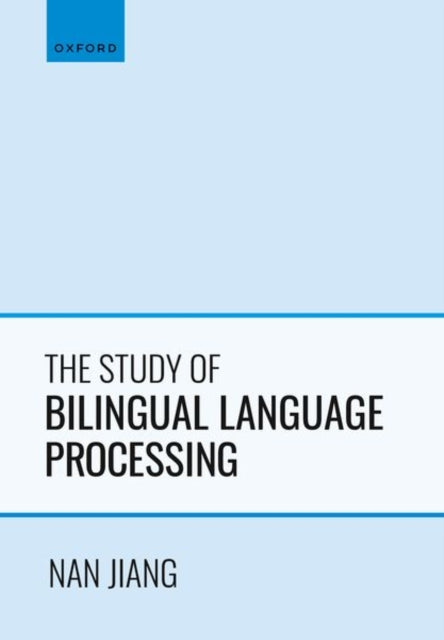 Book cover of: Study of Bilingual Language Processing. By: Nan Jiang