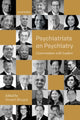 Book cover of: Psychiatrists on Psychiatry. By: Dinesh Bhugra