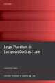 Book cover of: Legal Pluralism in European Contract Law. By: Vanessa Mak