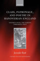 Book cover of: Class, Patronage, and Poetry in Hanoverian England. By: Jennifer Batt