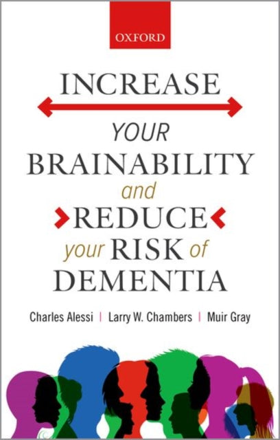 Book cover of: Increase your Brainability—and Reduce your Risk of Dementia. By: Charles Alessi