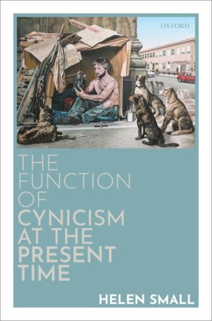 Book cover of: Function of Cynicism at the Present Time. By: Helen Small