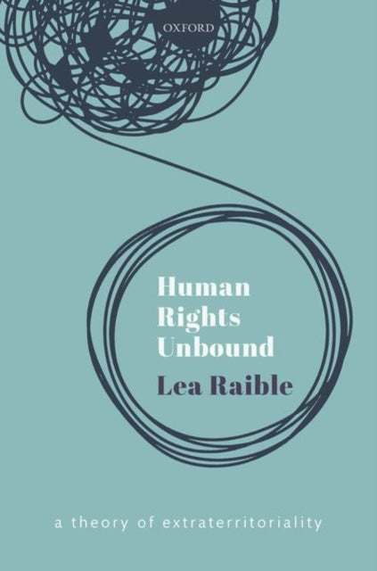 Book cover of: Human Rights Unbound. By: Lea Raible