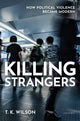 Book cover of: Killing Strangers. By: T. K. Wilson