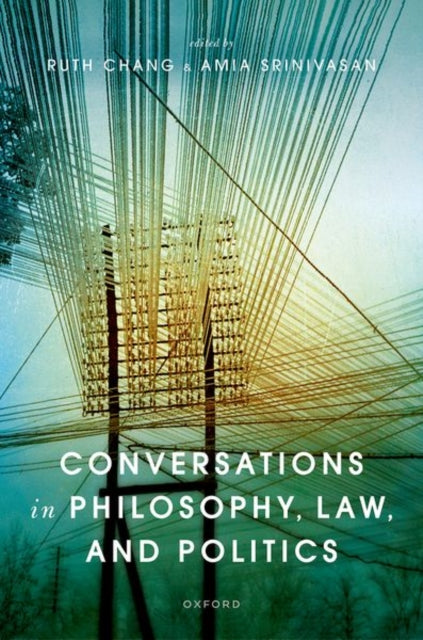 Book cover of: Conversations in Philosophy, Law, and Politics