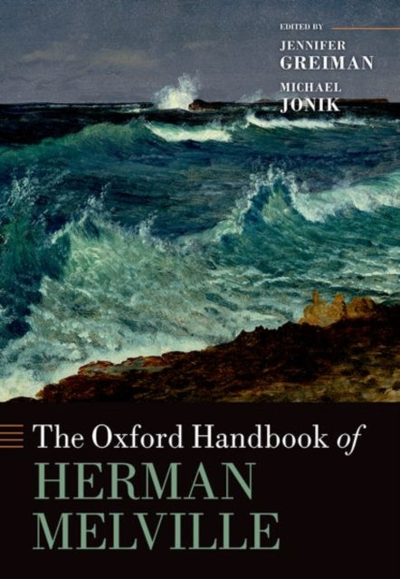 Book cover of: Oxford Handbook of Herman Melville. By: Jennifer Greiman