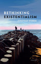 Book cover of: Rethinking Existentialism. By: Jonathan Webber