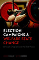 Book cover of: Election Campaigns and Welfare State Change. By: Staffan Kumlin