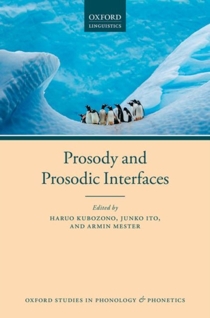 Book cover of: Prosody and Prosodic Interfaces. By: Haruo Kubozono