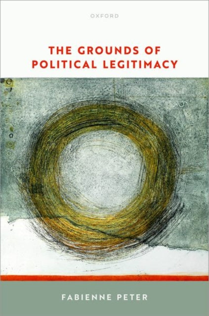 Book cover of: Grounds of Political Legitimacy. By: Fabienne Peter