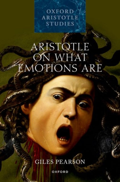 Book cover of: Aristotle on What Emotions Are. By: Giles Pearson