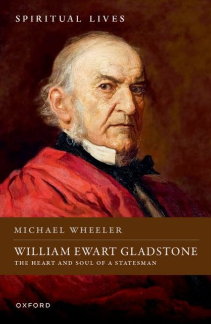 Book cover of: William Ewart Gladstone. By: Michael Wheeler