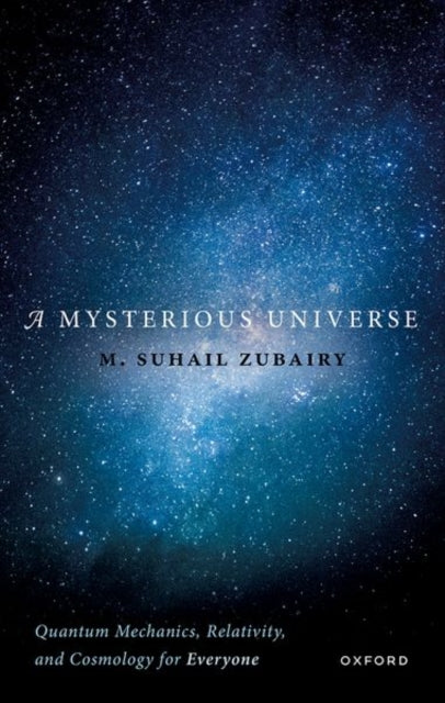 Book cover of: Mysterious Universe. By: Suhail Zubairy