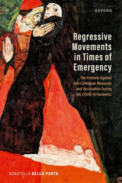 Book cover of: Regressive Movements in Times of Emergency. By: Donatella della Porta